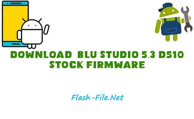 Download blu studio 5.3 d510 Stock ROM