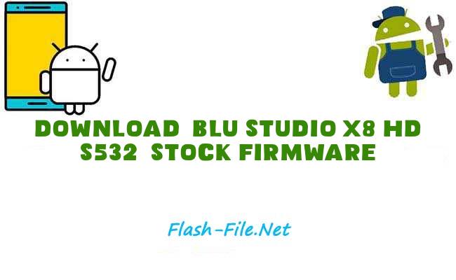 Download blu studio x8 hd s532 Stock ROM