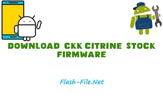 Download ckk citrine Stock ROM