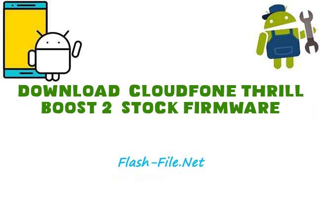 Download cloudfone thrill boost 2 Stock ROM