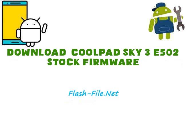 Download coolpad sky 3 e502 Stock ROM