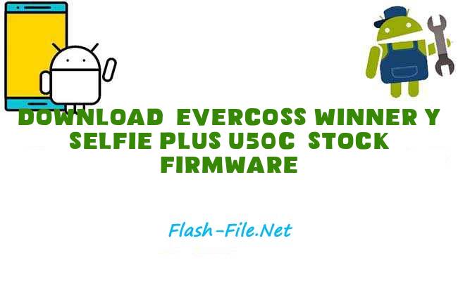 Download evercoss winner y selfie plus u50c Stock ROM