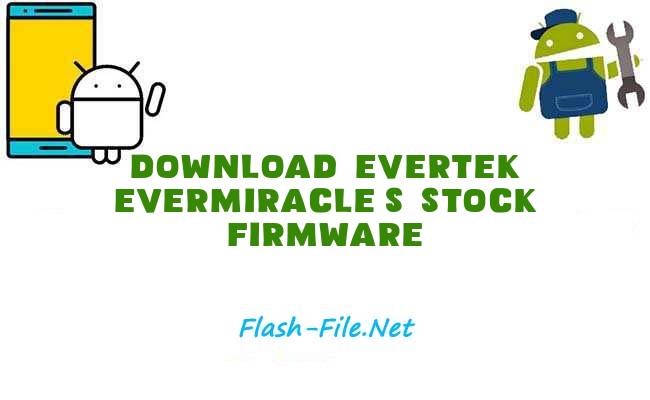 Download evertek evermiracle s Stock ROM