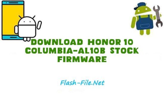 Download honor 10 columbia al10b Stock ROM