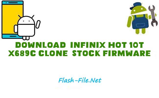Download infinix hot 10t x689c clone Stock ROM