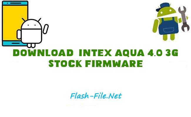 Download intex aqua 4.0 3g Stock ROM