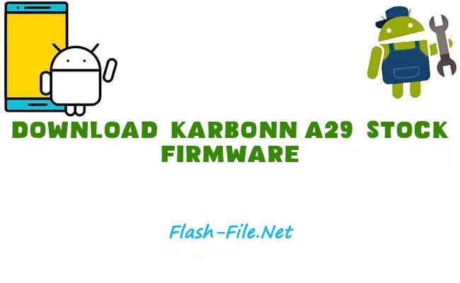 Download karbonn a29 Stock ROM