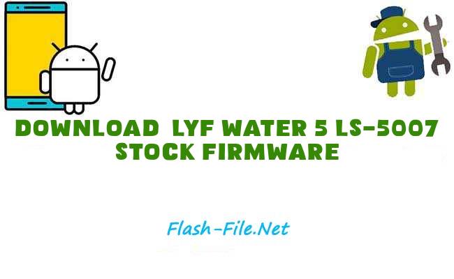 Download lyf water 5 ls 5007 Stock ROM