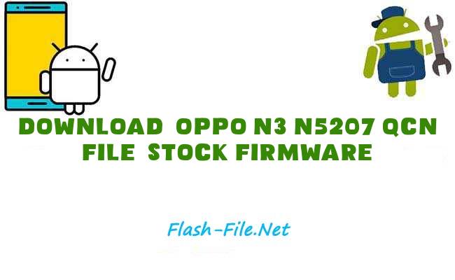 Oppo N3 N5207 QCN File