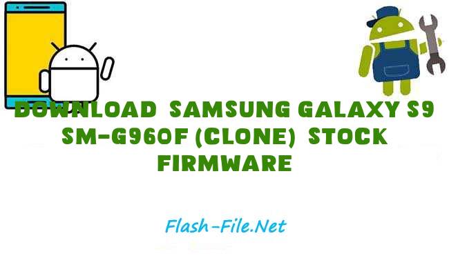 Download samsung galaxy s9 sm g960f clone Stock ROM